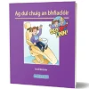 Seo linn! – Scéalta Sóisialta Ag dul chuig an bhfiaclóir